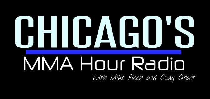 Chicago's MMA Hour with Mike Finch and Cody Grant