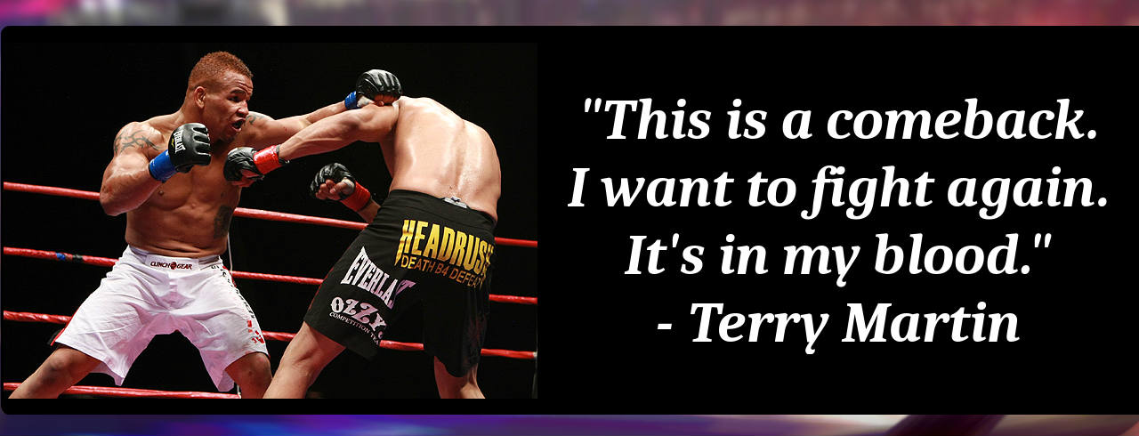 Terry Martin Quote - Chicago's MMA