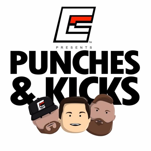 Punches & Kicks & Ill Topics MMA Podcast